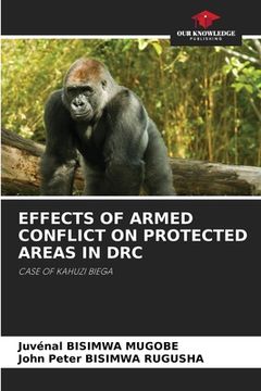 portada Effects of Armed Conflict on Protected Areas in Drc 