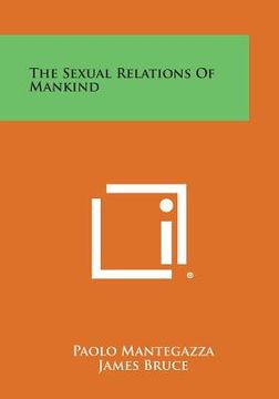 portada The Sexual Relations of Mankind (in English)