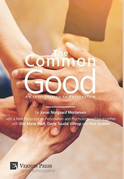 portada The Common Good: An Introduction to Personalism (Vernon Series in Philosophy) 