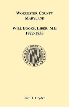 portada worcester will books, liber mh. 1822-1833 (en Inglés)