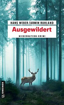 portada Ausgewildert: Niederbayern-Krimi (Kripobeamte Thomas Huber und Mandy Hanke) (en Alemán)