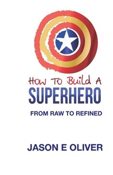 portada How To Build A Superhero (en Inglés)