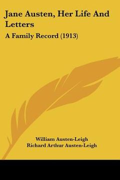 portada jane austen, her life and letters: a family record (1913) (en Inglés)