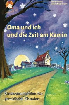 portada Oma und ich und die Zeit am Kamin: Kindergeschichten für gemütliche Stunden (German Edition)
