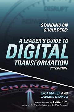 portada Standing on Shoulders: A Leader'S Guide to Digital Transformation (en Inglés)