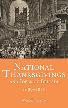 portada National Thanksgivings and Ideas of Britain, 1689-1816 (en Inglés)