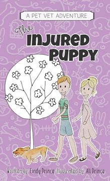 portada The Injured Puppy: The Pet Vet Series Book #2 (in English)
