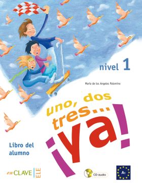 portada Uno, Dos, Tres. Ya! 1 - Libro del Alumno + Audio Descargable (in Spanish)