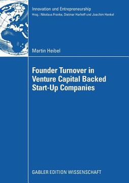portada founder turnover in venture capital backed start-up companies (en Inglés)