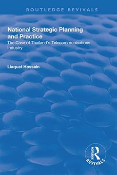 portada National Strategic Planning and Practice: The Case of Thailand's Telecommunications Industry (en Inglés)