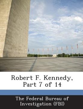 portada Robert F. Kennedy, Part 7 of 14 (en Inglés)