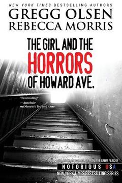 portada The Girl and the Horrors of Howard Avenue: Oregon, Notorious USA (in English)