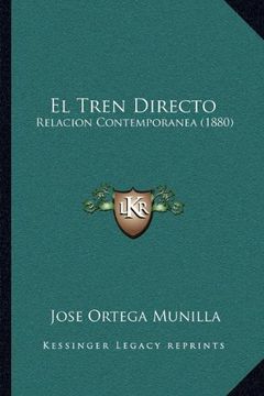 portada El Tren Directo: Relacion Contemporanea (1880) (in Spanish)