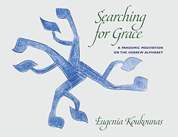 portada Searching for Grace: A Pandemic Meditation on the Hebrew Alphabet (en Inglés)