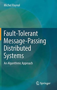 portada Fault-Tolerant Message-Passing Distributed Systems: An Algorithmic Approach (en Inglés)