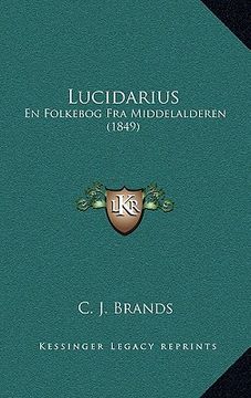 portada lucidarius: en folkebog fra middelalderen (1849)