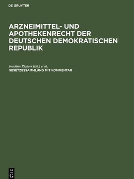 portada Arzneimittel- und Apothekenrecht der Deutschen Demokratischen Republik. Lieferung 1 (en Alemán)