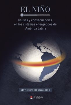 portada El Niño: Causas y Consecuencias en los Sistemas Energeticos de am Erica Latina (in Spanish)