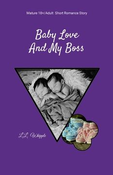 portada Baby Love and My Boss: My Boss series: Book 2 (en Inglés)