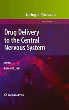 portada Drug Delivery to the Central Nervous System (Neuromethods, 45) (en Inglés)