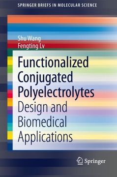 portada Functionalized Conjugated Polyelectrolytes: Design and Biomedical Applications (SpringerBriefs in Molecular Science)