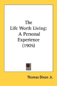 portada the life worth living: a personal experience (1905) (in English)