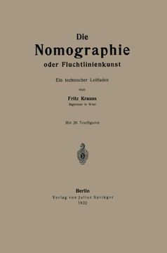 portada Die Nomographie oder Fluchtlinienkunst: Ein technischer Leitfaden (German Edition)