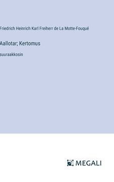 portada Aallotar; Kertomus: suuraakkosin (en Finlandés)