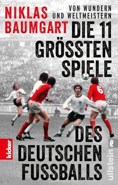 portada Von Wundern und Weltmeistern: Die 11 Gr? Ten Spiele des Deutschen Fu? Balls (en Alemán)