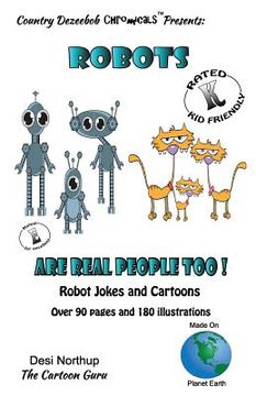 portada Robots -- Are Real People Too -- Jokes and Cartoons: in Black + White (en Inglés)