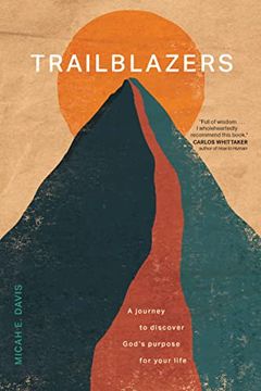 portada Trailblazers: A Journey to Discover God’S Purpose for Your Life (in English)