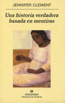 portada Una Historia Verdadera Basada en Mentiras (in Spanish)