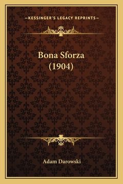 portada Bona Sforza (1904) (en Polaco)