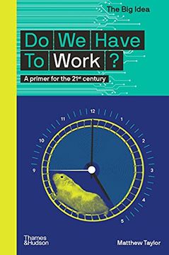 portada Do We Have to Work? (the Big Idea Series) (in English)