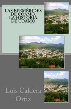 portada Las Efemérides De Coamo / The Ephemeris Of Coamo: La Historia De Coamo (in Spanish)