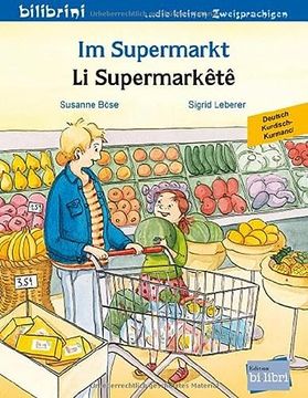 portada Im Supermarkt: Kinderbuch Deutsch-Kurdisch/Kurmancî