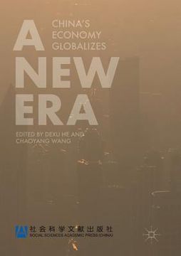 portada A New Era: China's Economy Globalizes (en Inglés)