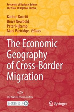 portada The Economic Geography of Cross-Border Migration (en Inglés)