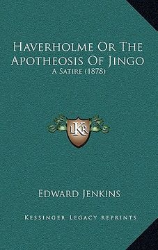 portada haverholme or the apotheosis of jingo: a satire (1878) (en Inglés)