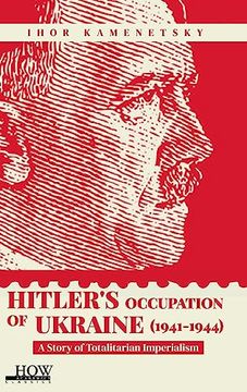 portada Hitler's Occupation of Ukraine (1941-1944): A Story of Totalitarian Imperialism (en Inglés)