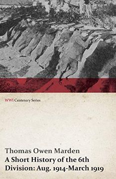 portada A Short History of the 6th Division: Aug. 1914-March 1919 (Wwi Centenary Series) (in English)