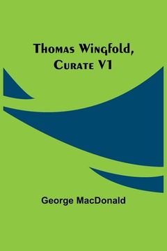 portada Thomas Wingfold, Curate V1 (en Inglés)