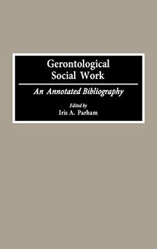 portada Gerontological Social Work: An Annotated Bibliography (in English)