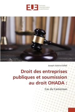 portada Droit des entreprises publiques et soumission au droit OHADA (in French)