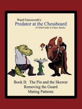 portada predator at the chessboard: a field guide to chess tactics (book ii) (en Inglés)