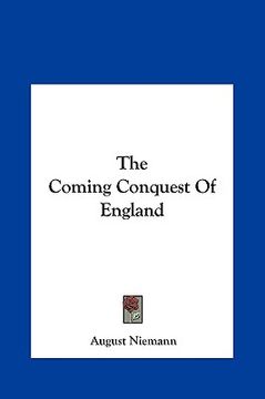 portada the coming conquest of england the coming conquest of england (en Inglés)