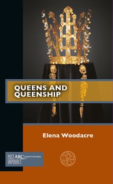 portada Queens and Queenship (Past Imperfect) (in English)