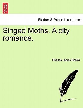 portada singed moths. a city romance.