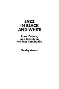 portada Jazz in Black and White: Race, Culture, and Identity in the Jazz Community (in English)