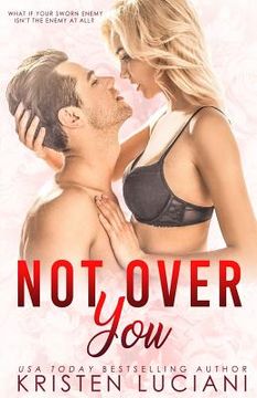 portada Not Over You: An Enemies to Lovers Romance (en Inglés)